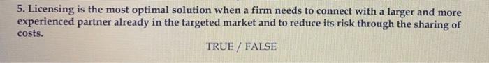 5. Licensing is the most optimal solution when a