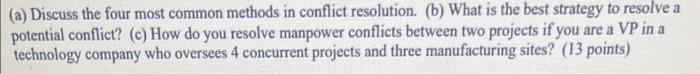 (a) Discuss the four most common methods in