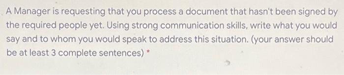 Scenario Please Help A Manager is requesting that