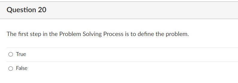 Question 20 The first step in the Problem Solving