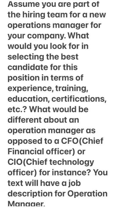 Assume you are part of the hiring team for a new