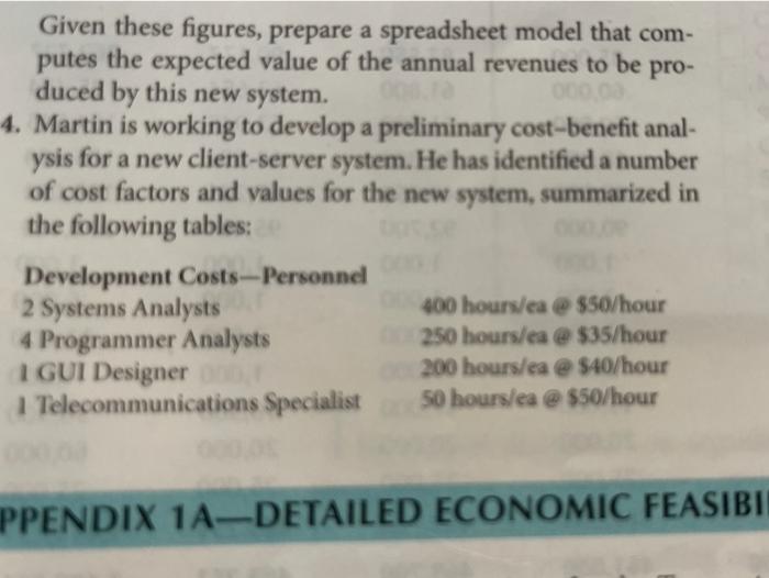 Given these figures, prepare a spreadsheet model