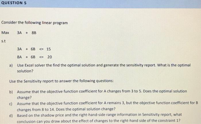 URGENT QUESTION 5 Consider the following linear