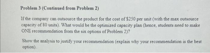 Problem 2: Problem 3 (Continued from Problem 2)