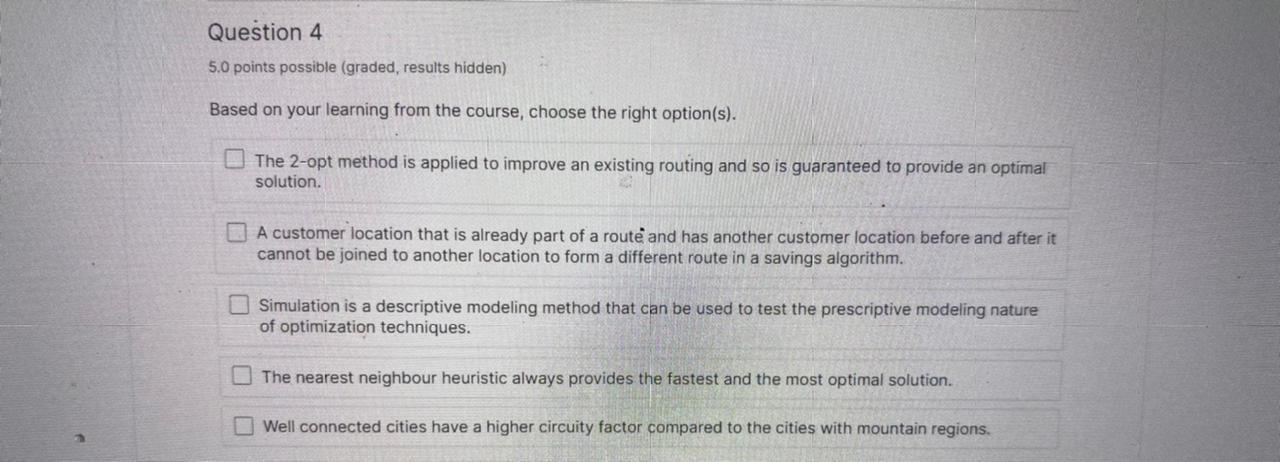 Question 4 5.0 points possible (graded, results