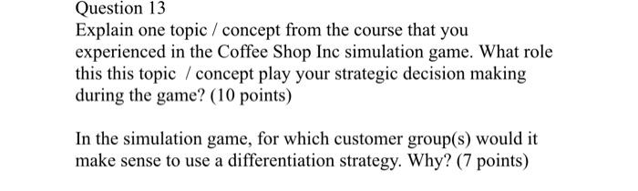 Question 13 Explain one topic / concept from the