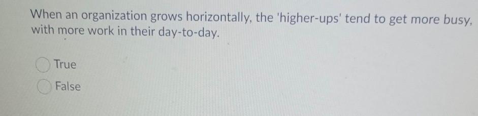 Indicate whether the following statement is true