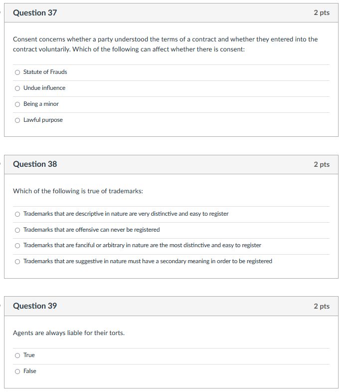 Question 37 2 pts Consent concerns whether a