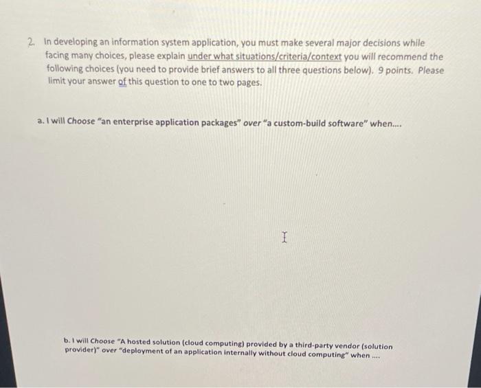 2. In developing an information system