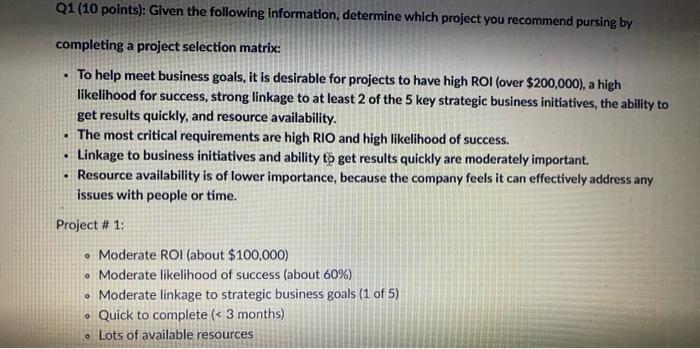 Q1 (10 points): Given the following information,