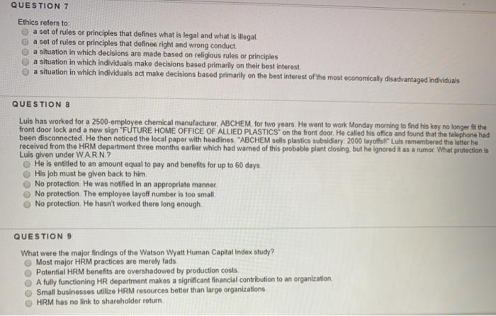 QUESTION 7 Ethics refers to a set of rules or