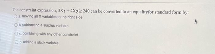 The constraint expression, 3X1+4X2240 can be