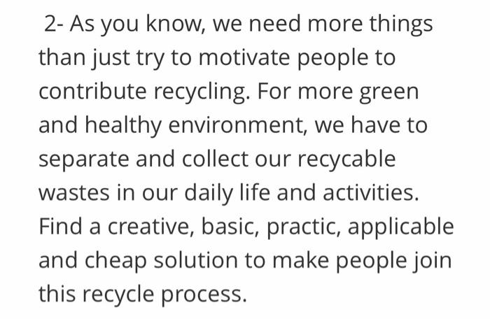 2- As you know, we need more things than just try