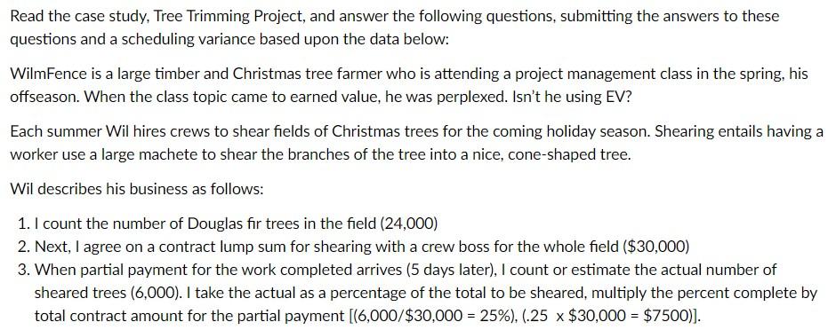 Question: Is Wil using earned value? Why or Why