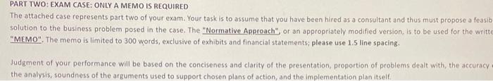 PART TWO: EXAM CASE: ONLY A MEMO IS REQUIRED The