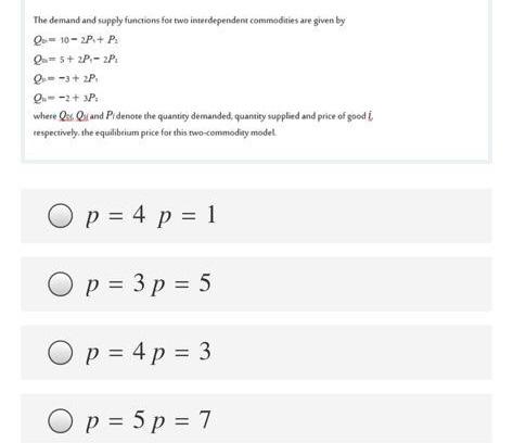 13 Question * (3 Points) The demand and supply
