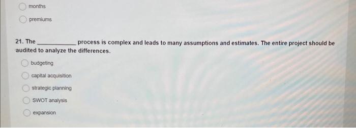 21 months premiums 21. The process is complex and