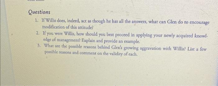 Questions 1. If Willis does, indeed, act as