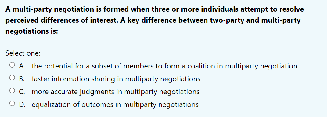 A multi-party negotiation is formed when three or