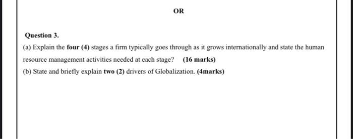 OR Question 3. (a) Explain the four (4) stages a