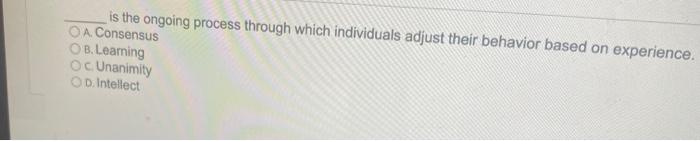 is the ongoing process through which individuals