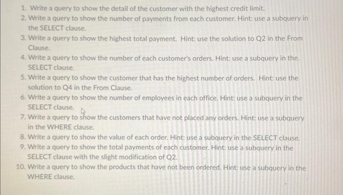 please help 1. Write a query to show the detail