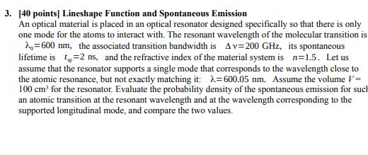 [40 points] Lineshape Function and Spontaneous