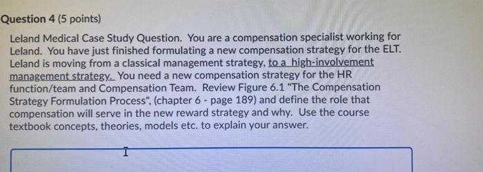 Question 4 (5 points) Leland Medical Case Study