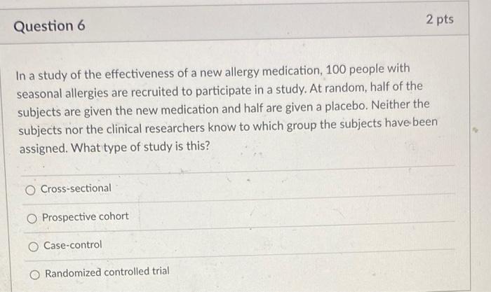 Question 5 2 pts In a study to identify risk