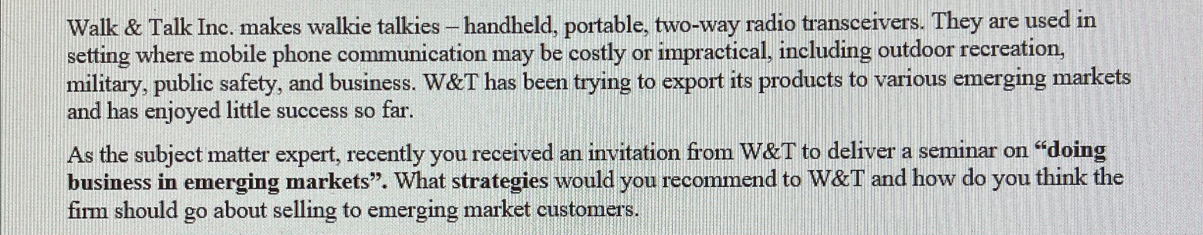 Walk \& Talk Inc. makes walkie talkies -