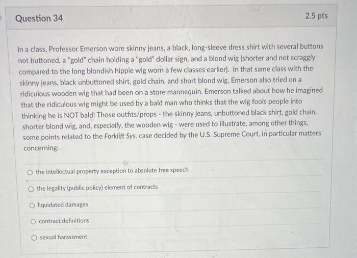 In a class, Professor Emerson wore skinny jeans,