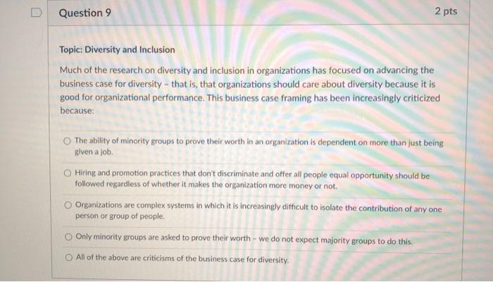 Question 9 2 pts Topic: Diversity and Inclusion