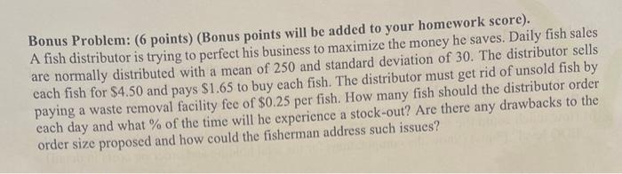 Bonus Problem: (6 points) (Bonus points will be