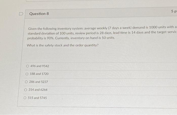5 p Question 8 Given the following inventory