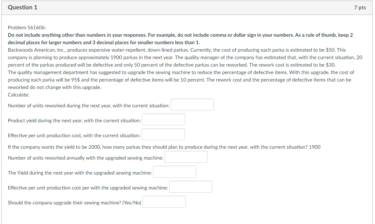 Question 1 7 pts Problem 561606: Do not include