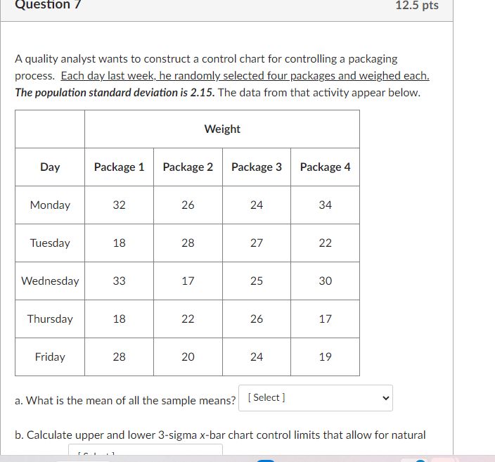 A quality analyst wants to construct a control