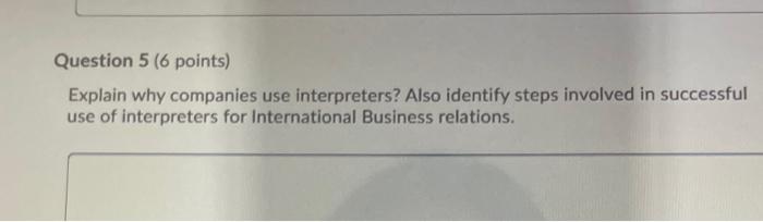 Question 5 (6 points) Explain why companies use