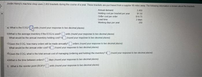 a) What is the EOQ ? units (round your response
