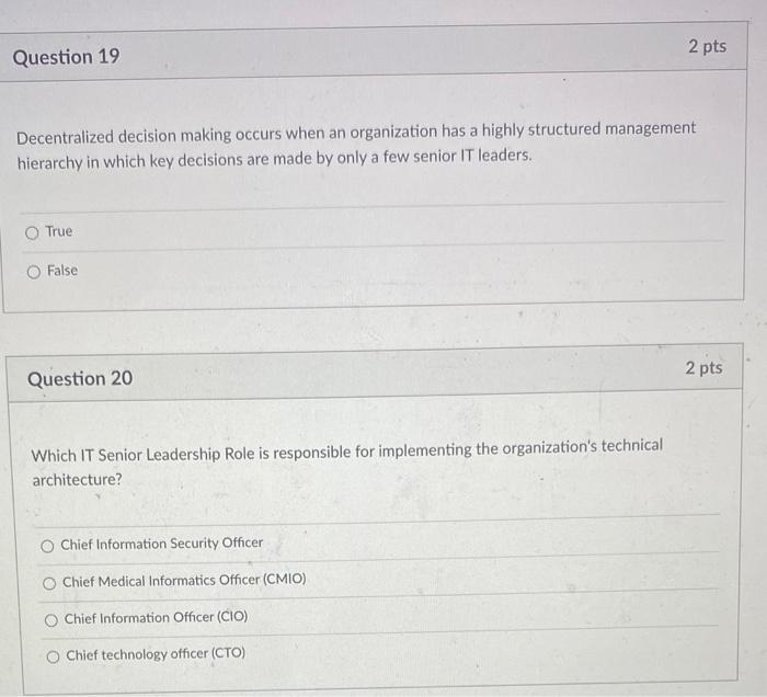 2 pts Question 19 Decentralized decision making