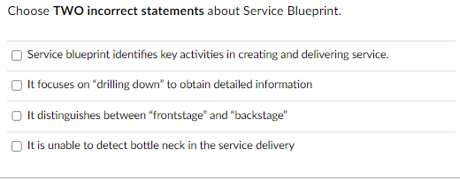 Choose TWO incorrect statements about Service