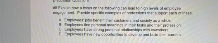 #5 Explain how a focus on the following can lead