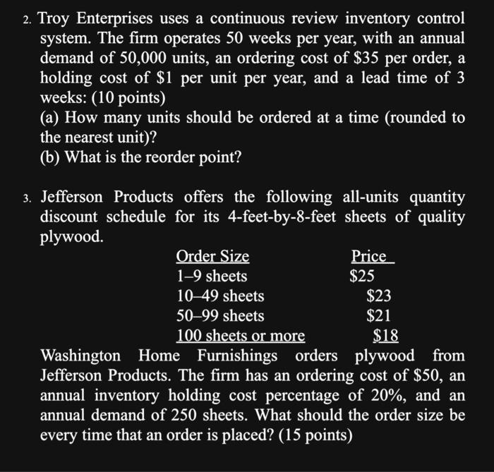2. Troy Enterprises uses a continuous review