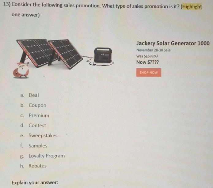 13) Consider the following sales promotion. What