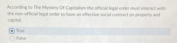 According to The Mystery Of Capitalism the