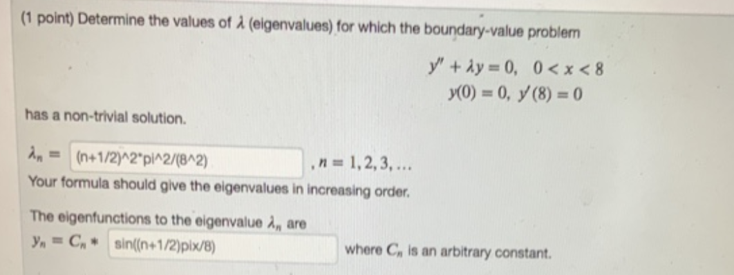 (1 point) Determine the values of a (eigenvalues)