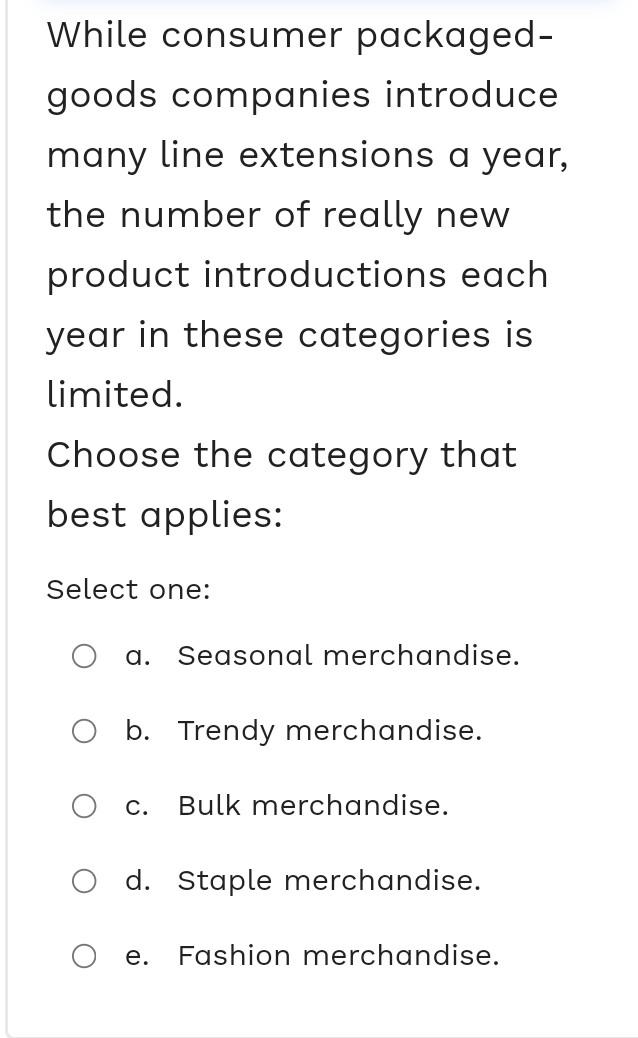 While consumer packagedgoods companies introduce