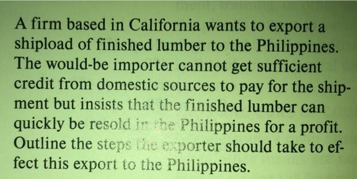 A firm based in California wants to export a