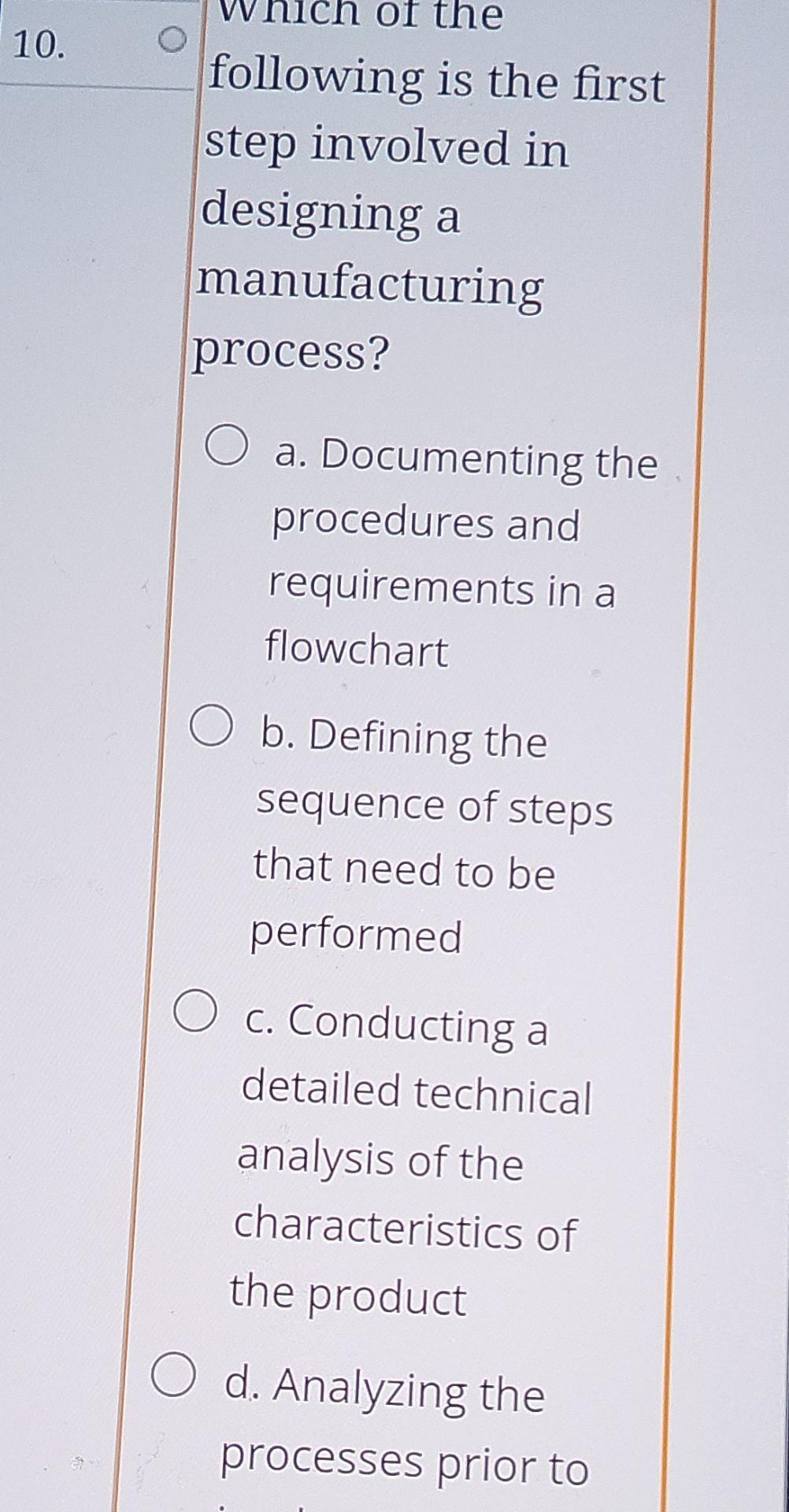 following is the first step involved in designing