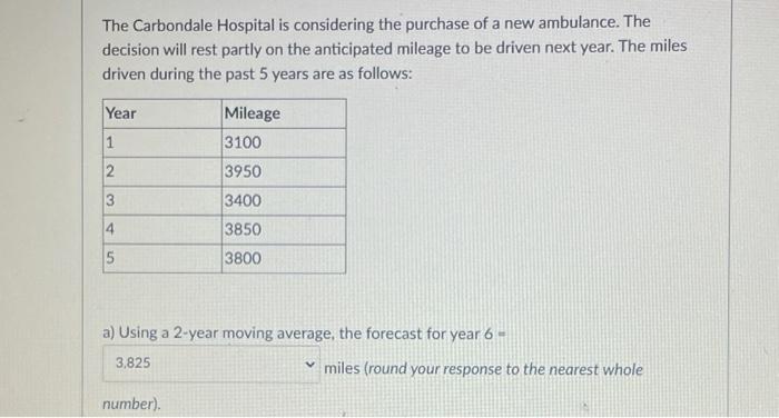 b) If a 2-year moving average is used to make the