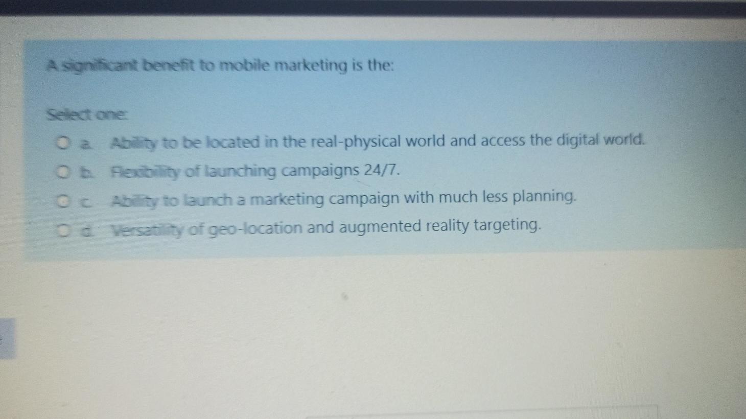 A significant benefit to mobile marketing is the: